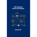 Fiber Network Service Survivability Hardcover V901