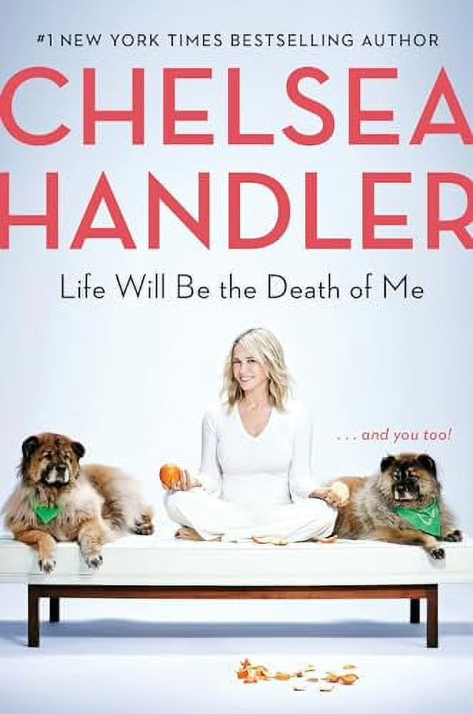 Life Will Be the Death of Me Hardcover U3880